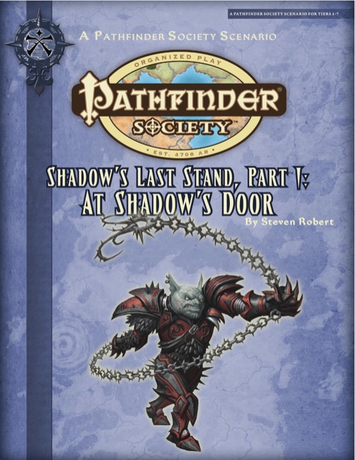 [PFS]#2-23: Shadow's Last Stand—Part I: At Shadow's Door