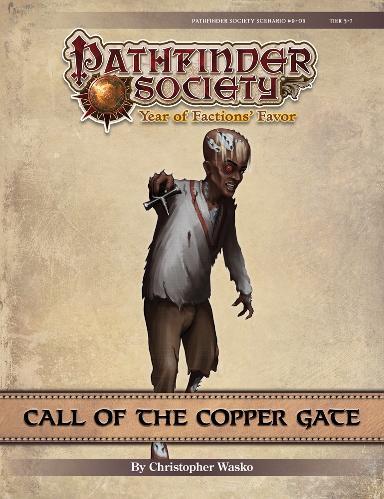 [PFS] #9-05: Call of the Copper Gate