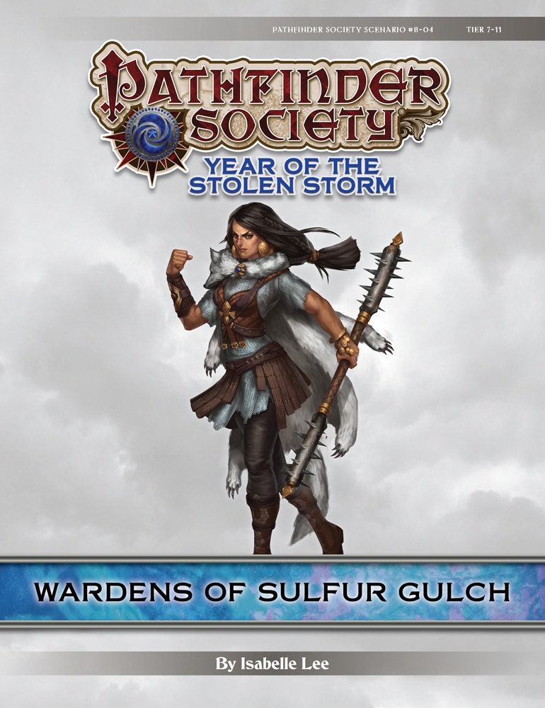 [PFS] #8-04: Wardens of Sulfur Gulch