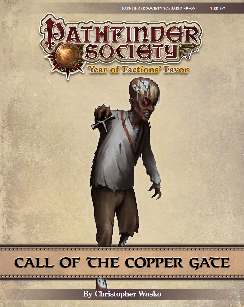 [PFS] #9-05 Call of the Copper Gate