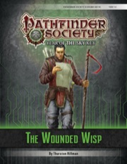 [PFS] #6-10 The Wounded Wisp