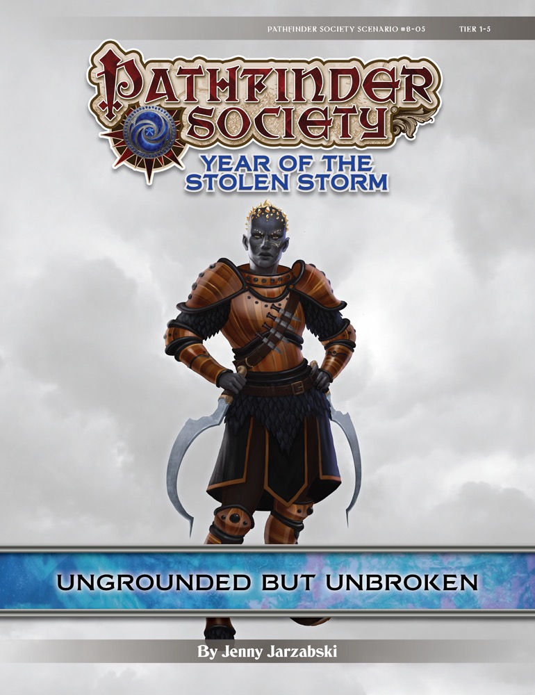 [PFS] #8-05 Ungrounded but Unbroken